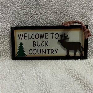 Welcome to Buck Country Sign